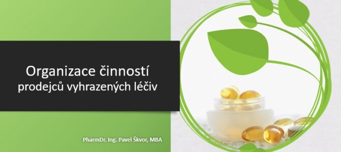 Pokračování projektu Správné praxe prodejců vyhrazených léčiv